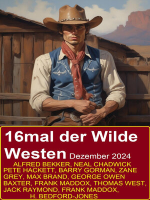 cover image of 16mal der Wilde Westen Dezember 2024